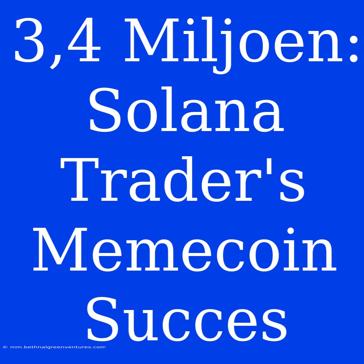 3,4 Miljoen: Solana Trader's Memecoin Succes