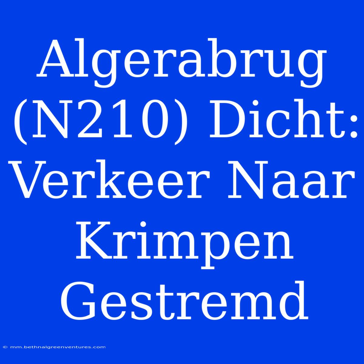 Algerabrug (N210) Dicht: Verkeer Naar Krimpen Gestremd