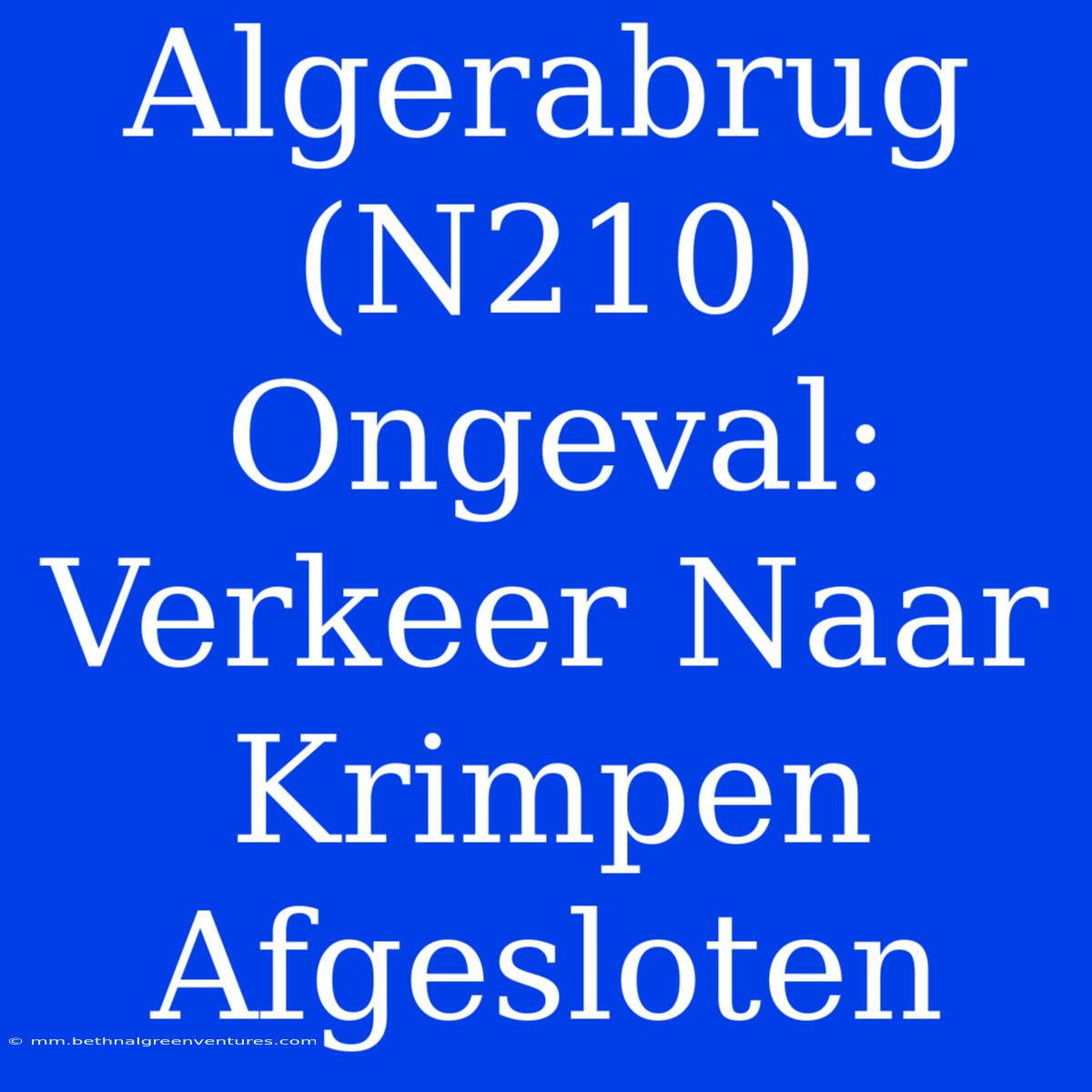 Algerabrug (N210) Ongeval: Verkeer Naar Krimpen Afgesloten 