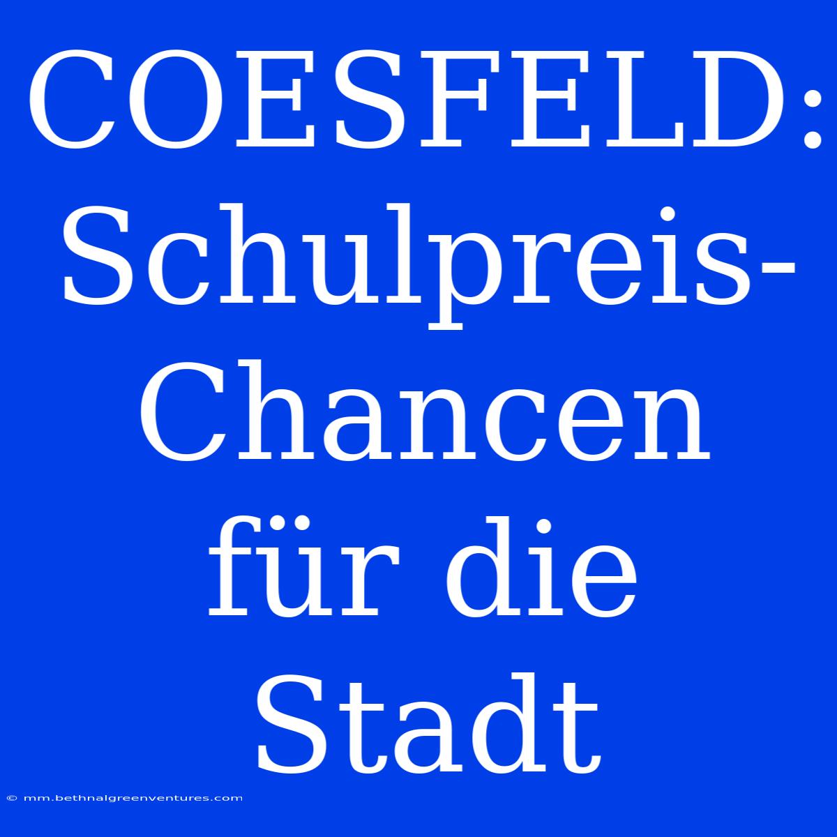 COESFELD: Schulpreis-Chancen Für Die Stadt