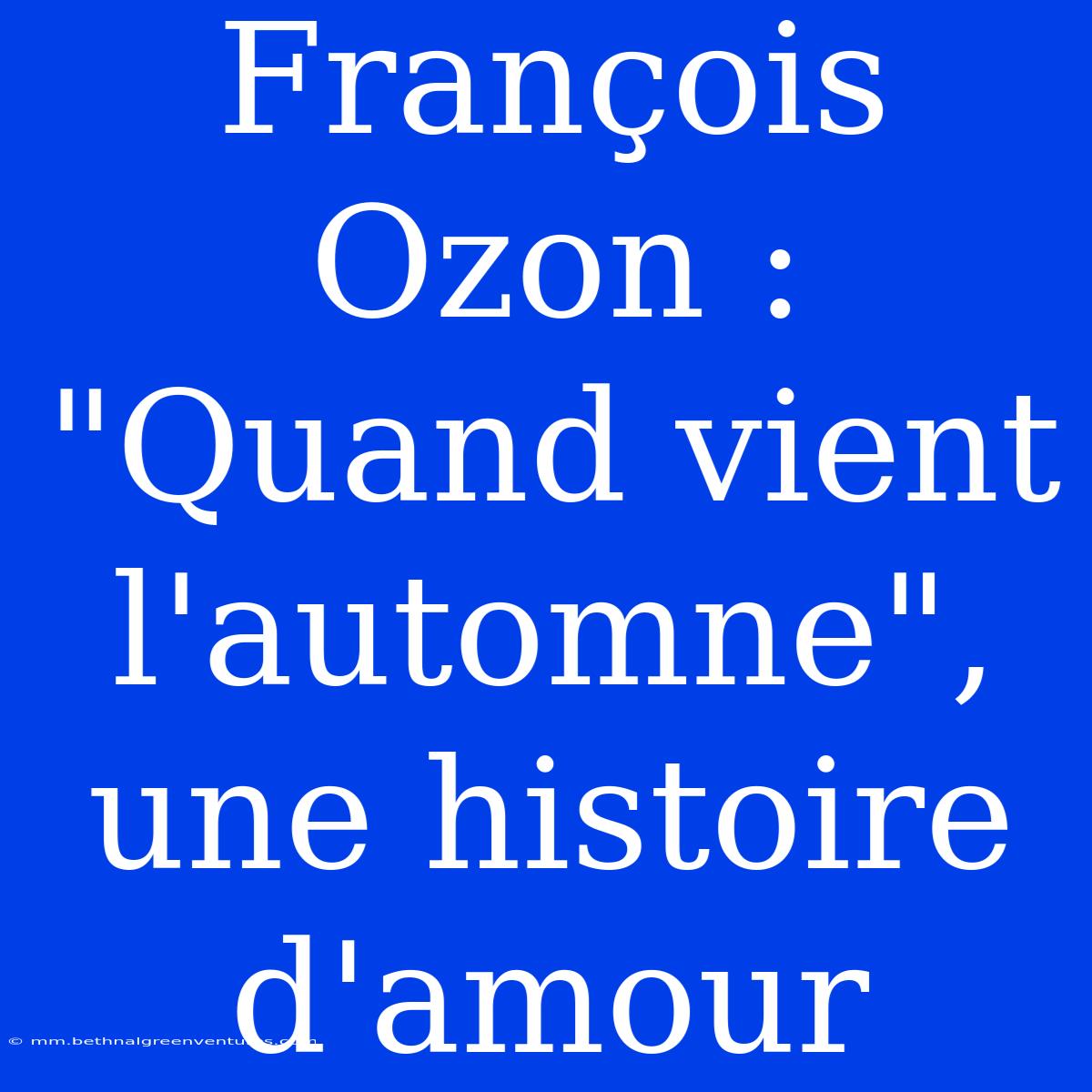 François Ozon : 