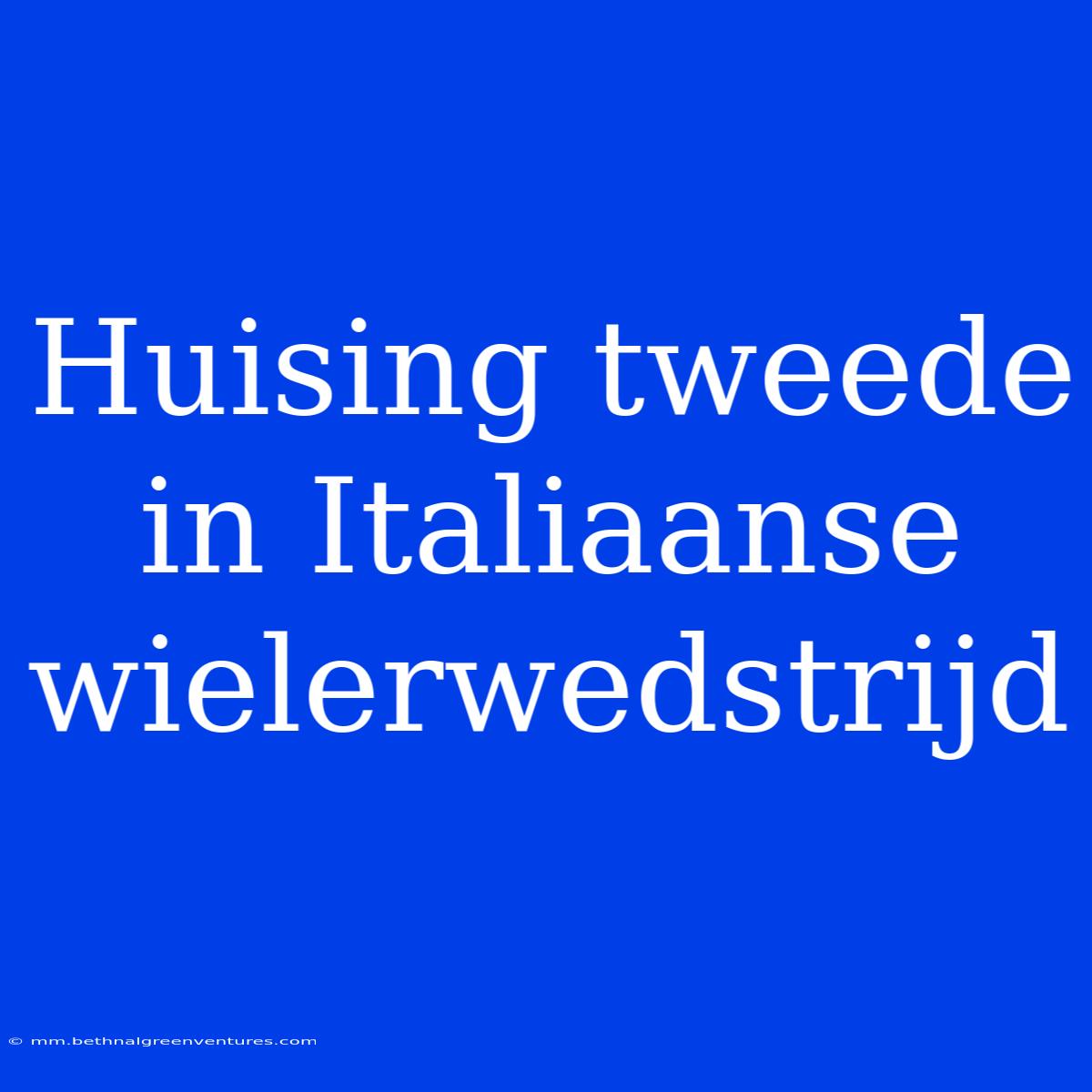 Huising Tweede In Italiaanse Wielerwedstrijd