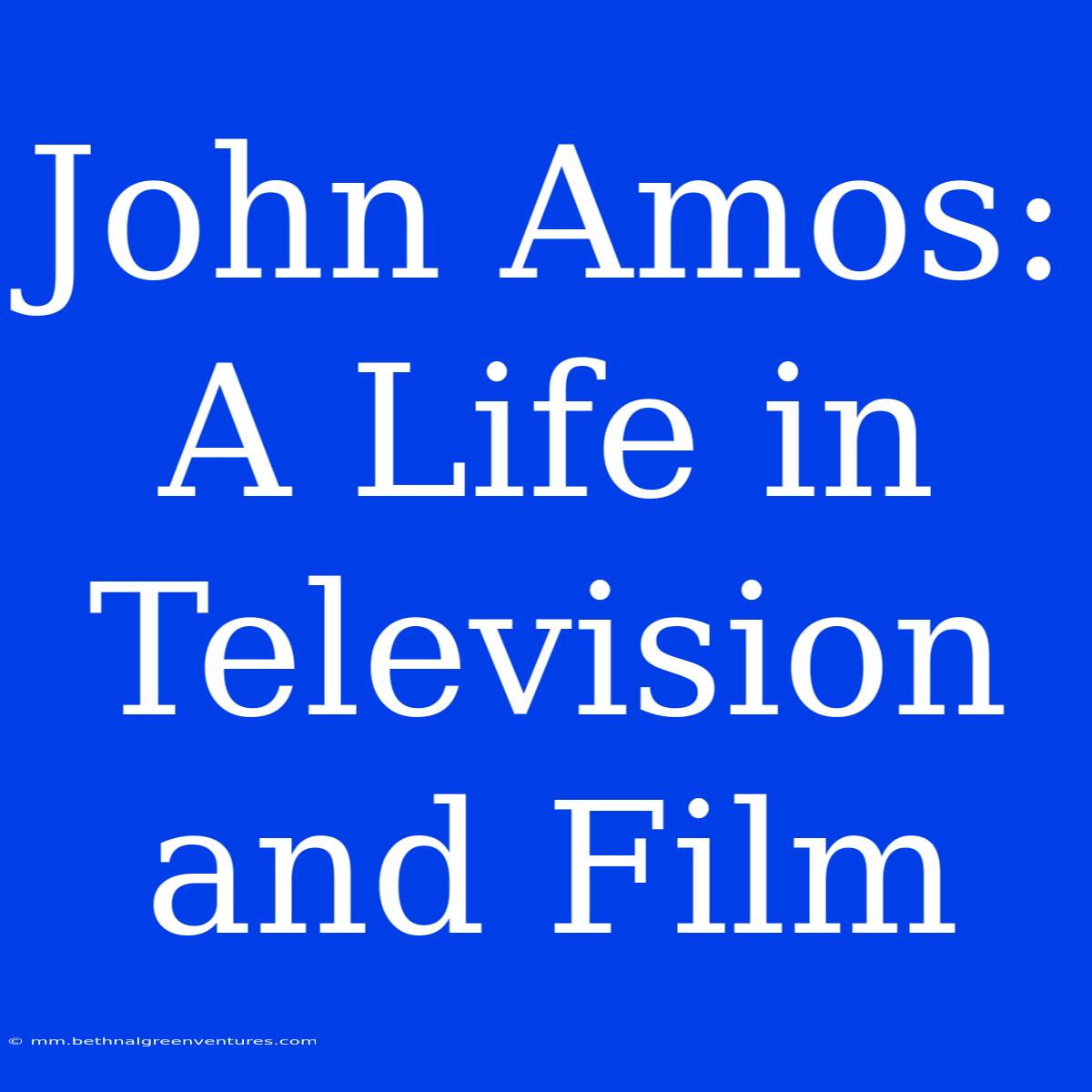 John Amos: A Life In Television And Film