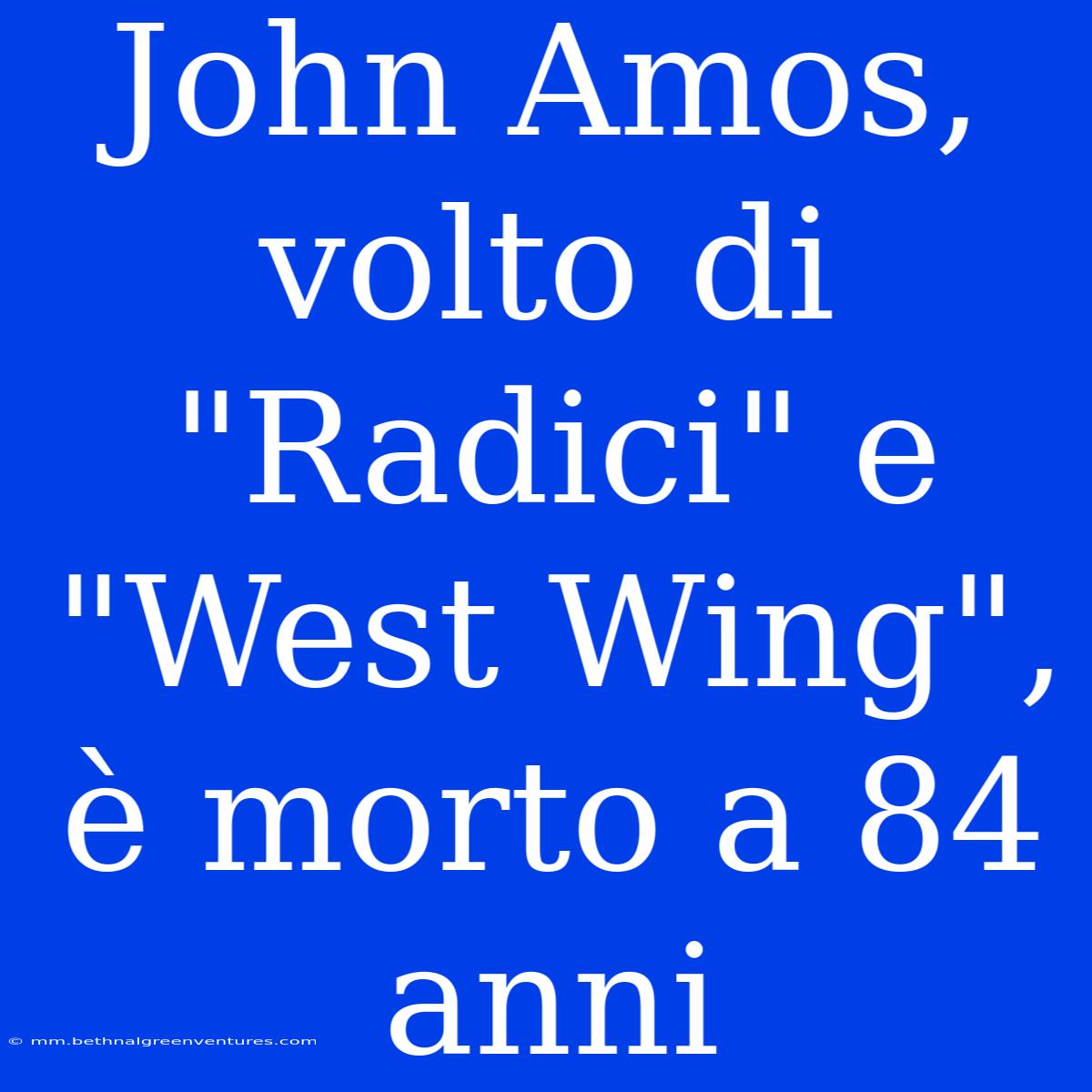 John Amos, Volto Di 