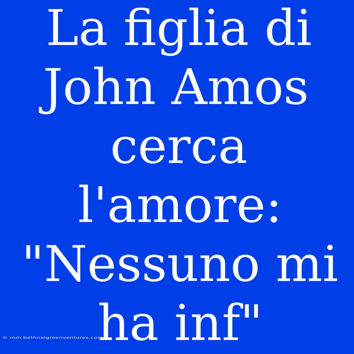 La Figlia Di John Amos Cerca L'amore: 