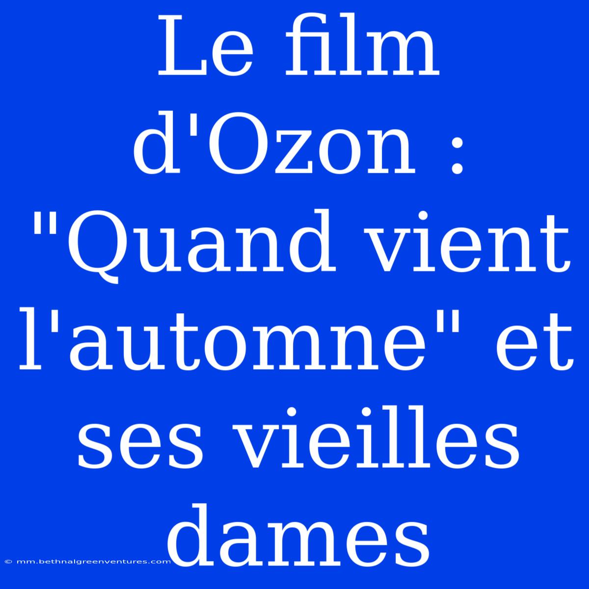 Le Film D'Ozon : 