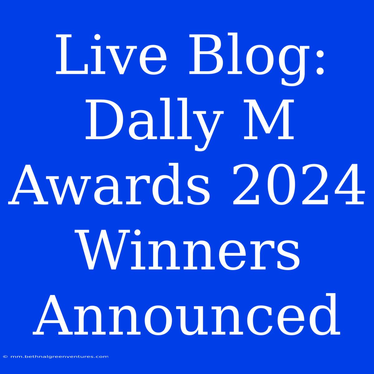 Live Blog: Dally M Awards 2024 Winners Announced