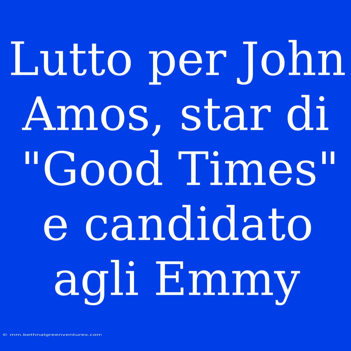 Lutto Per John Amos, Star Di 