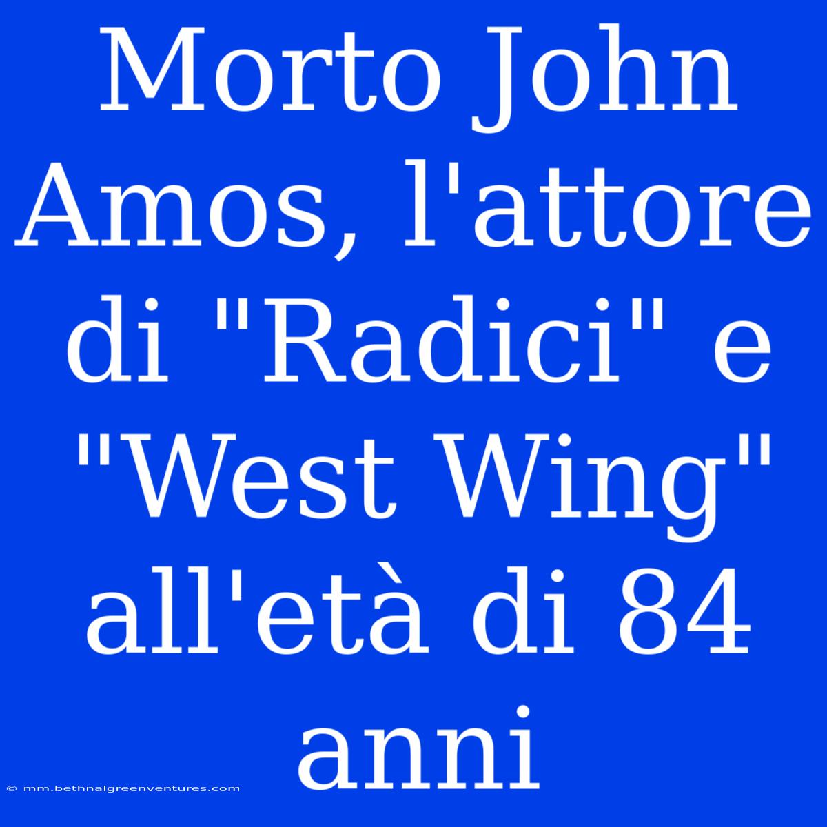 Morto John Amos, L'attore Di 