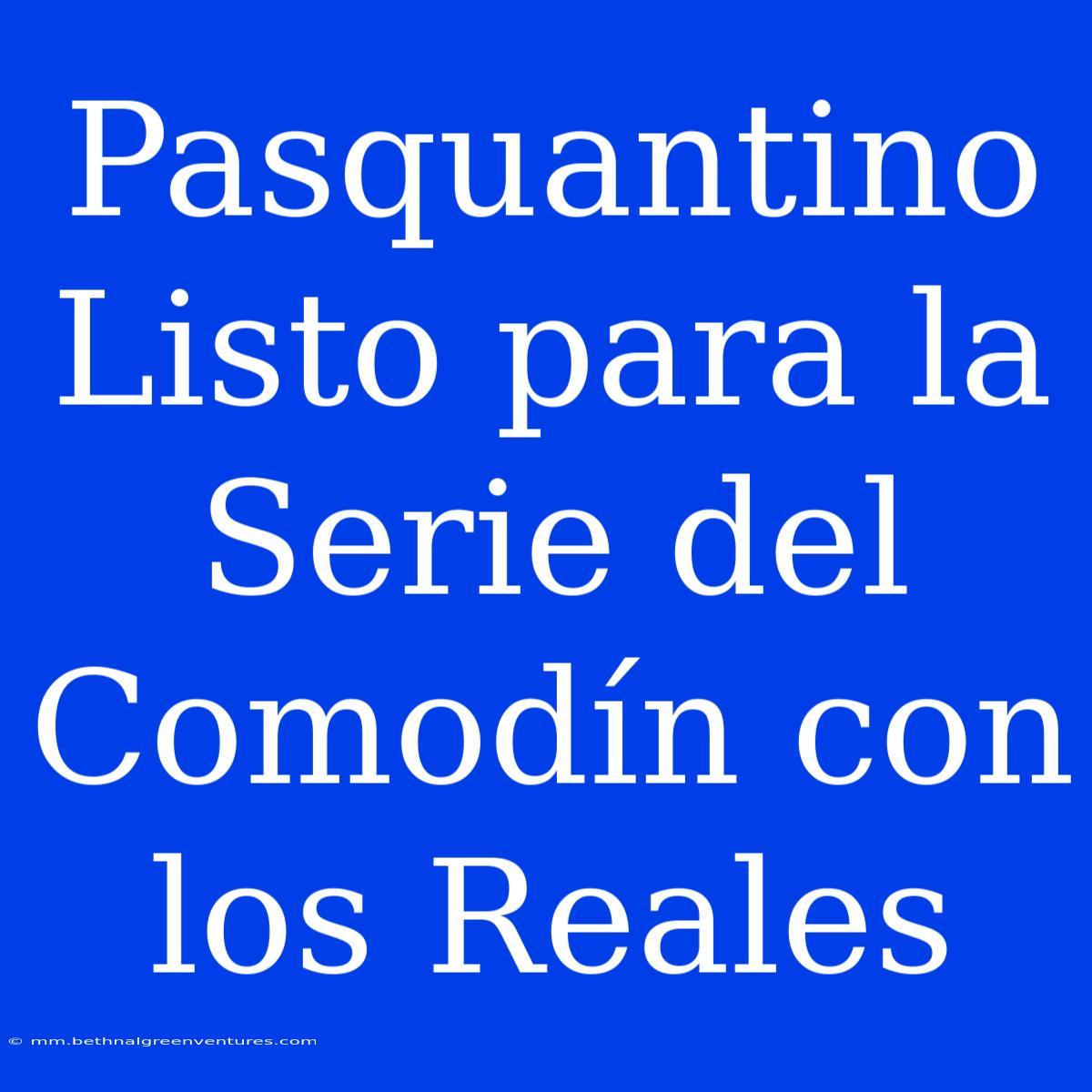 Pasquantino Listo Para La Serie Del Comodín Con Los Reales