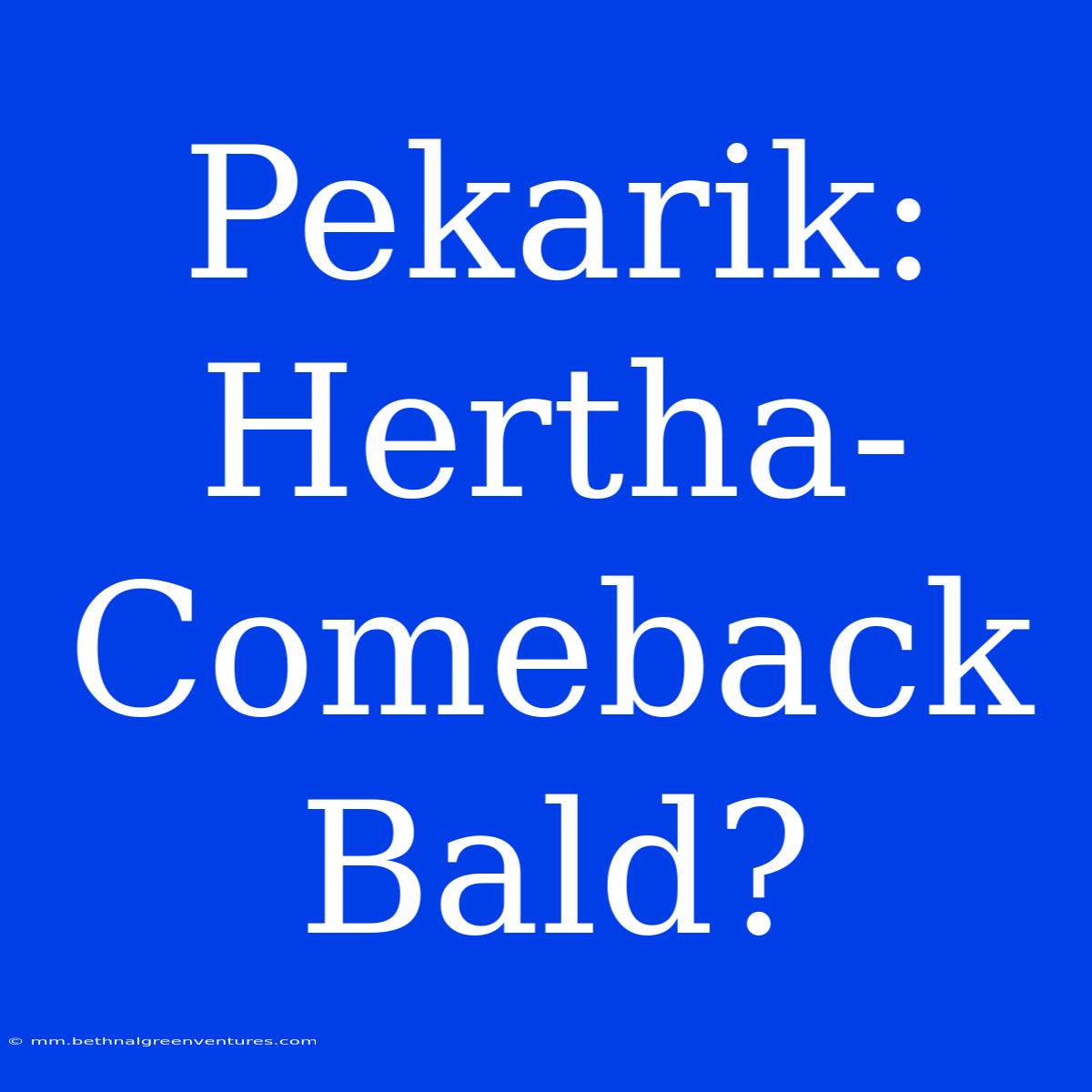 Pekarik: Hertha-Comeback Bald?