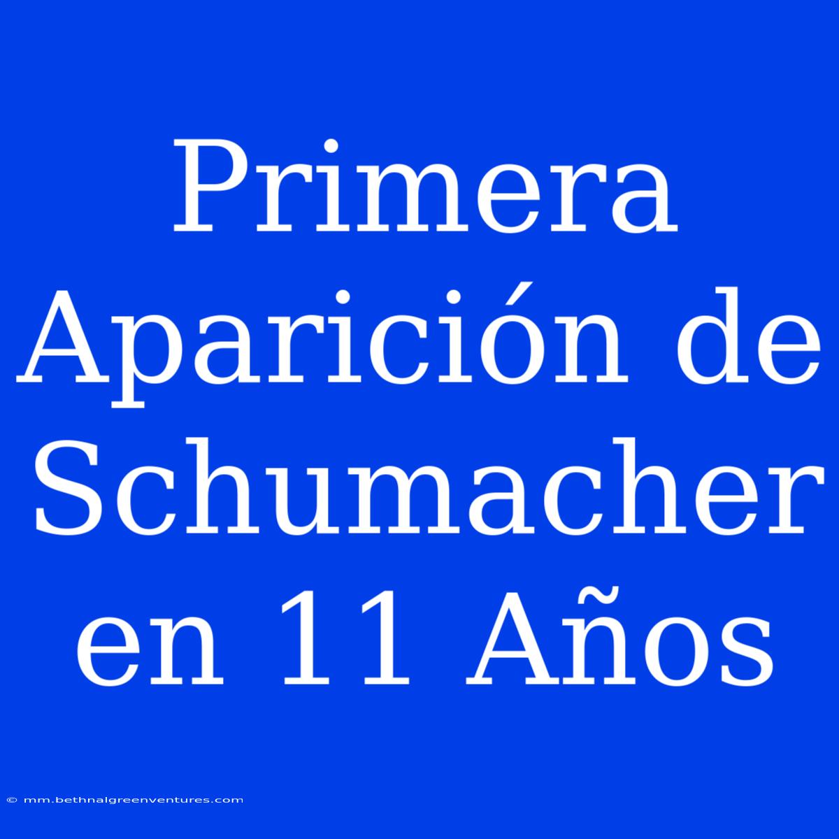 Primera Aparición De Schumacher En 11 Años