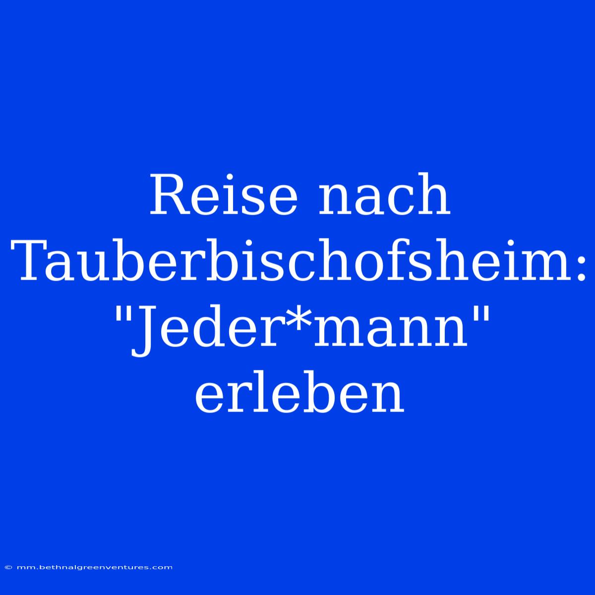 Reise Nach Tauberbischofsheim: 