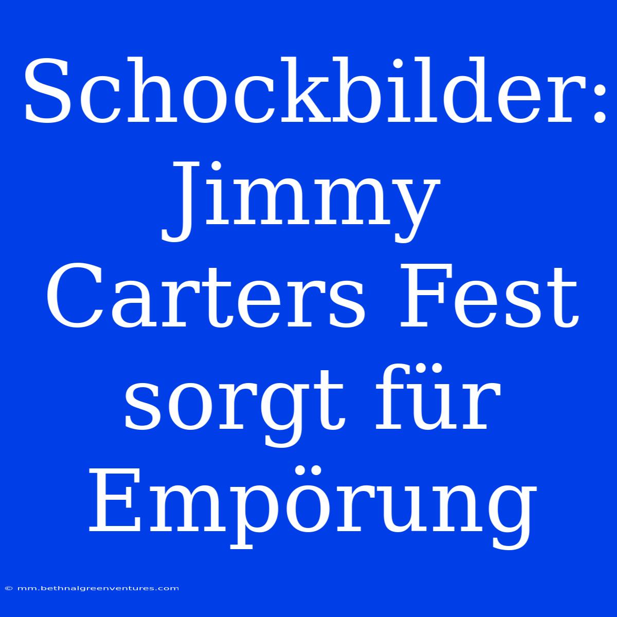 Schockbilder: Jimmy Carters Fest Sorgt Für Empörung