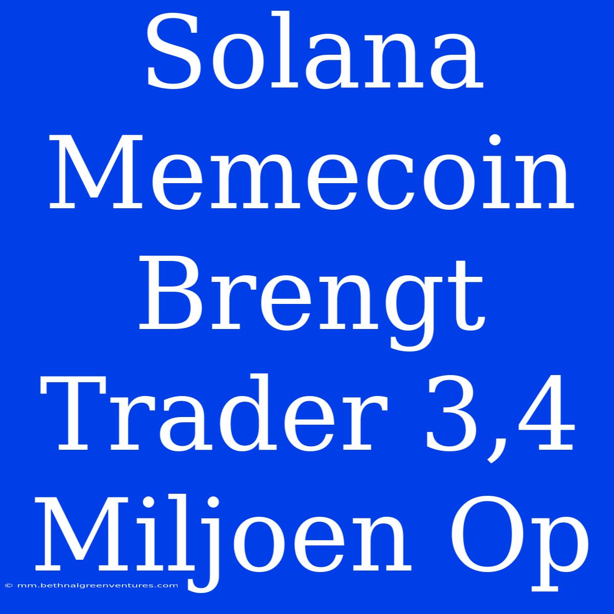 Solana Memecoin Brengt Trader 3,4 Miljoen Op