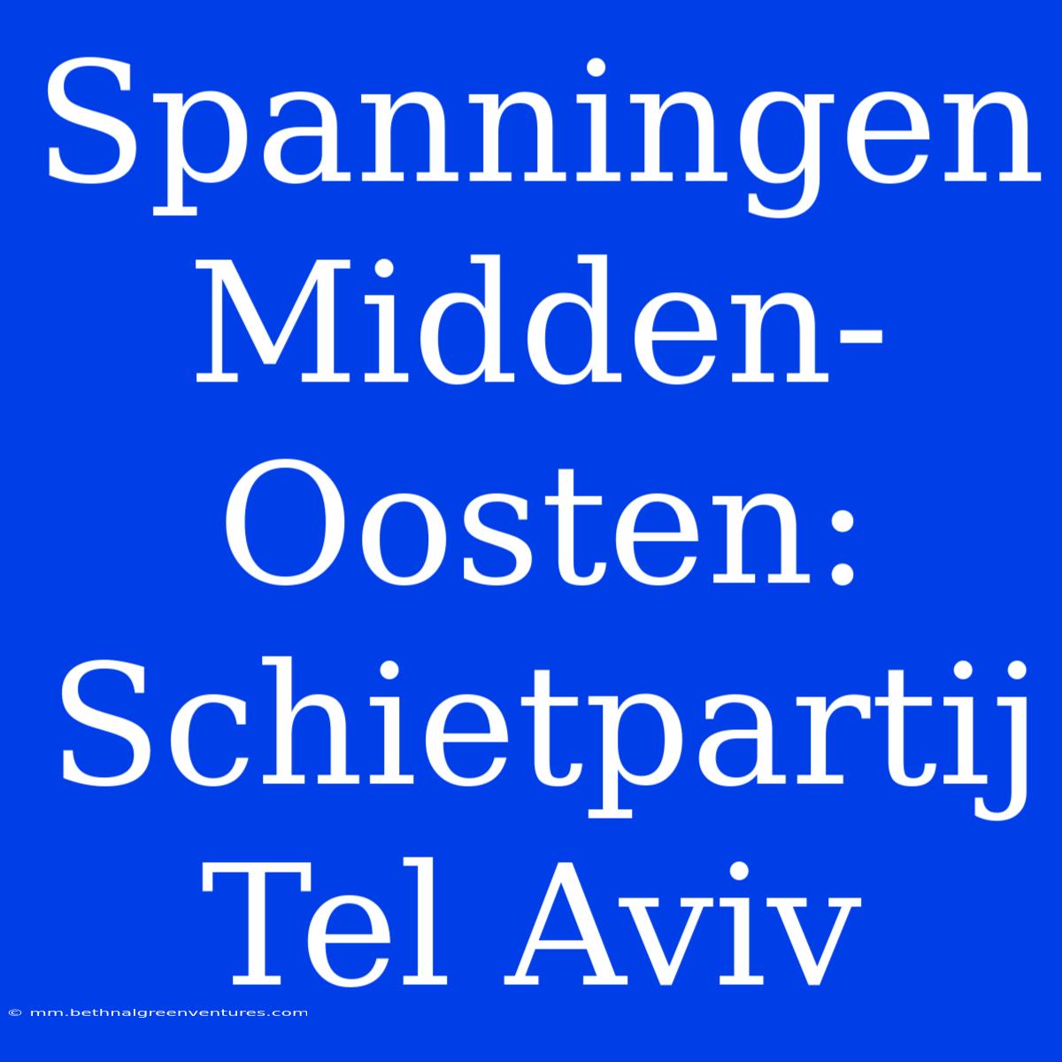 Spanningen Midden-Oosten: Schietpartij Tel Aviv