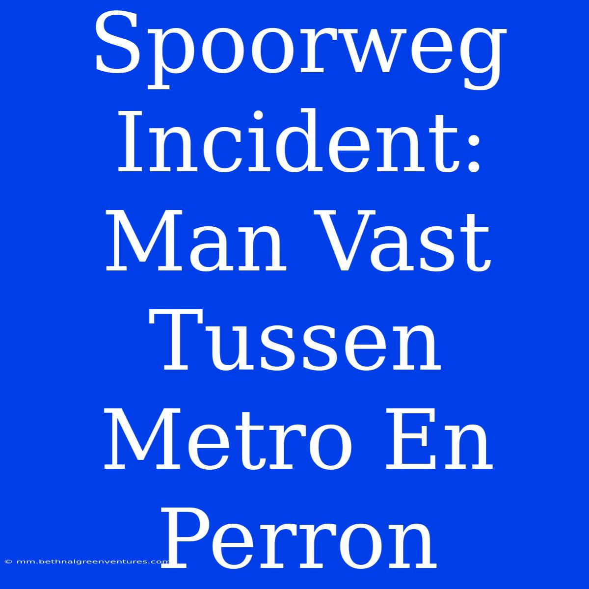 Spoorweg Incident: Man Vast Tussen Metro En Perron