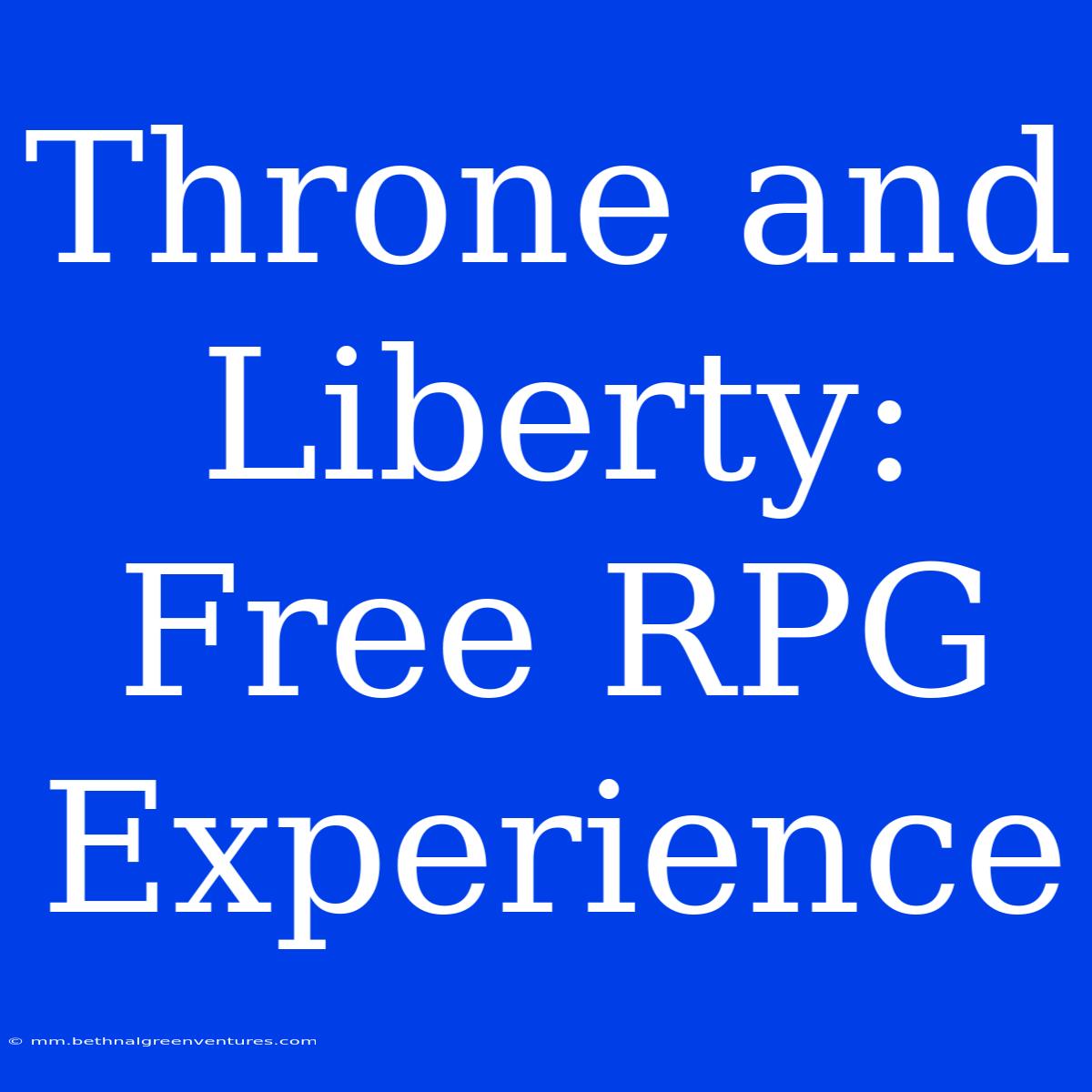 Throne And Liberty: Free RPG Experience