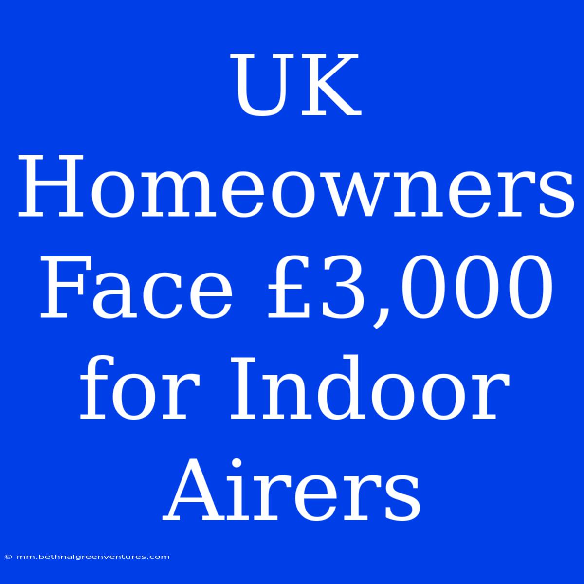 UK Homeowners Face £3,000 For Indoor Airers