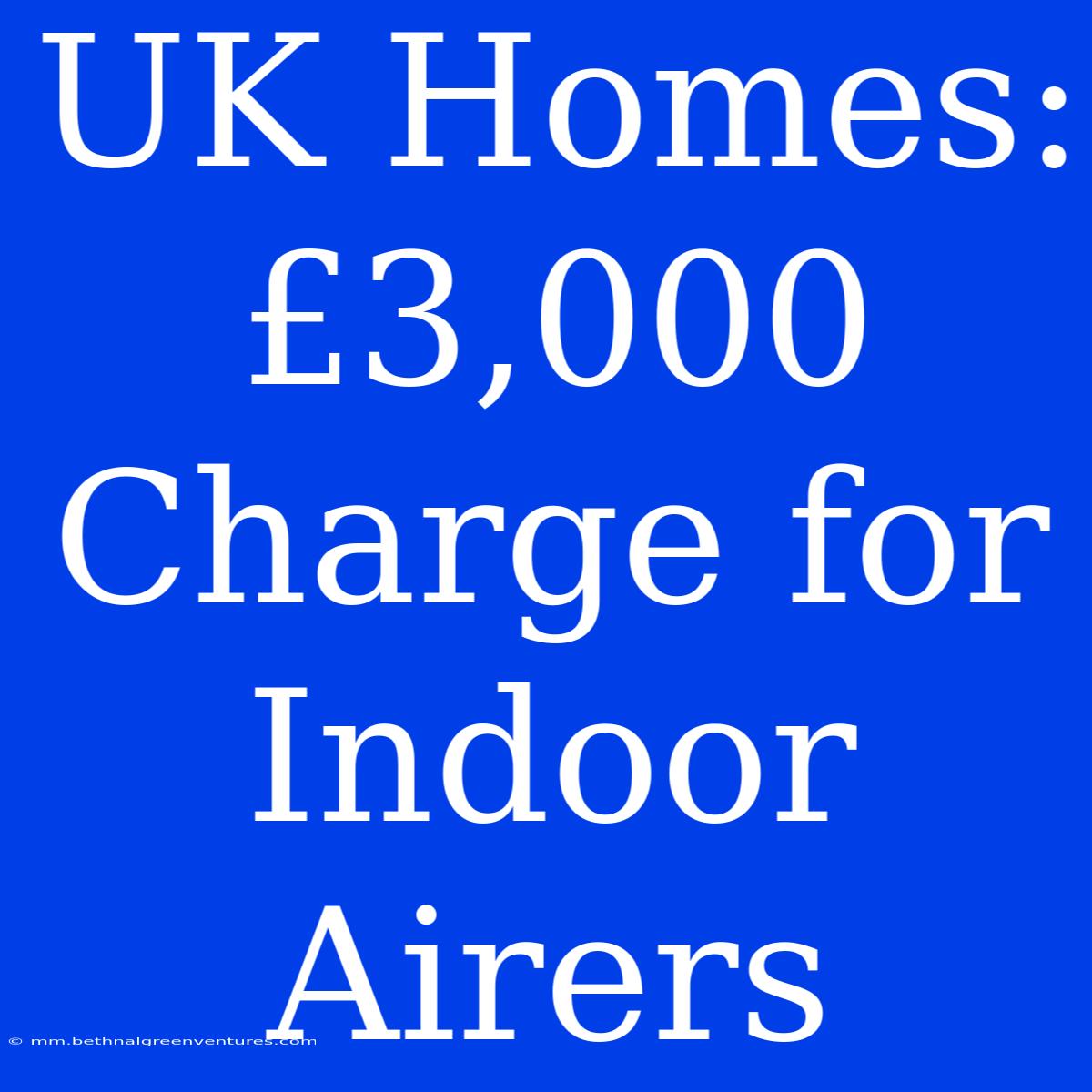 UK Homes: £3,000 Charge For Indoor Airers 