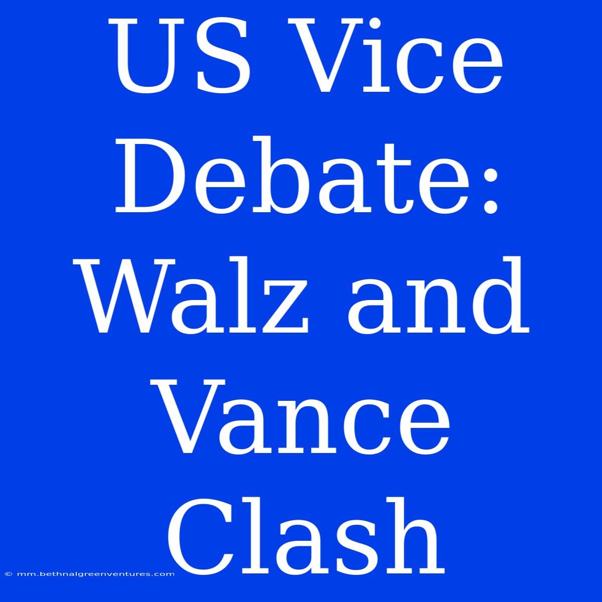 US Vice Debate: Walz And Vance Clash