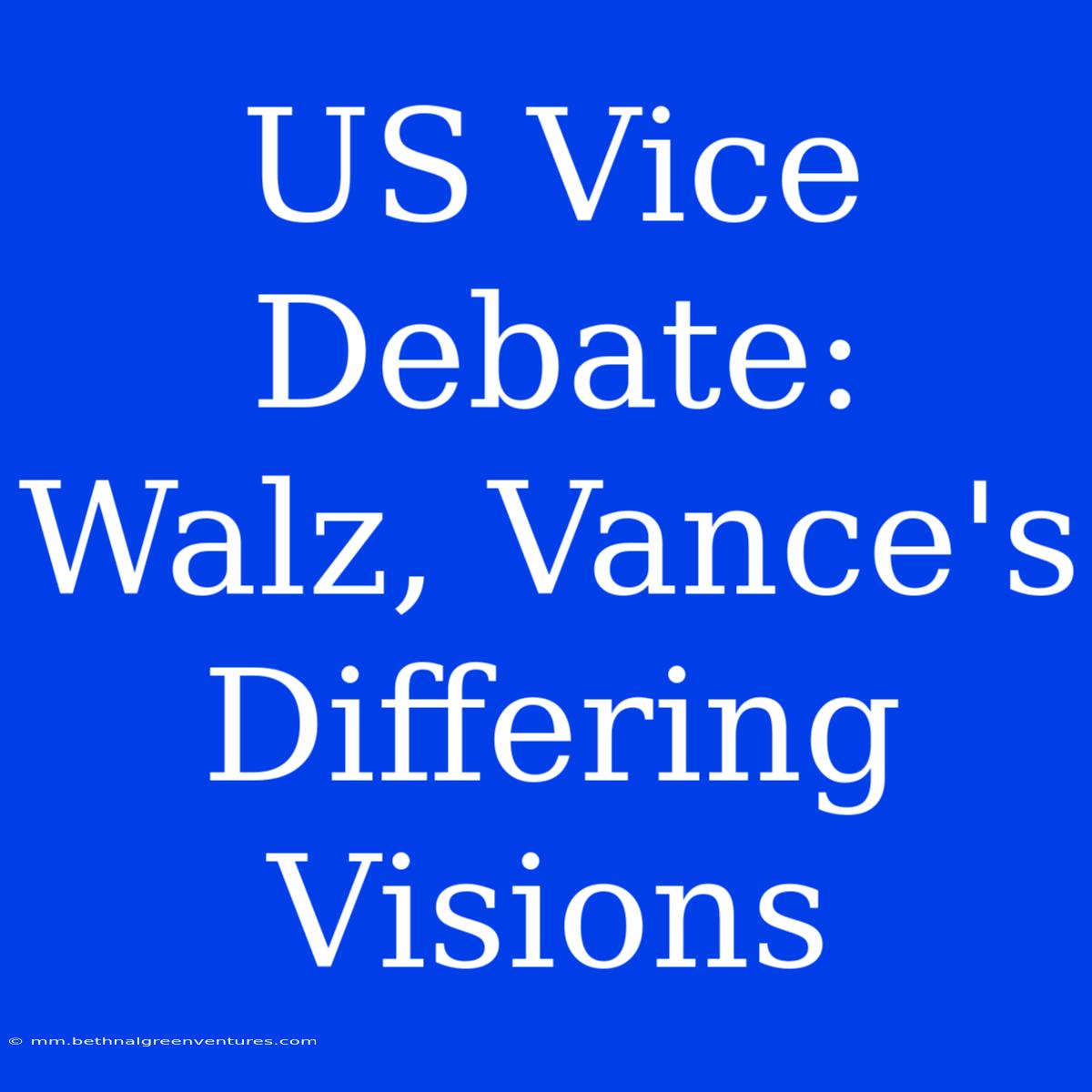 US Vice Debate: Walz, Vance's Differing Visions 