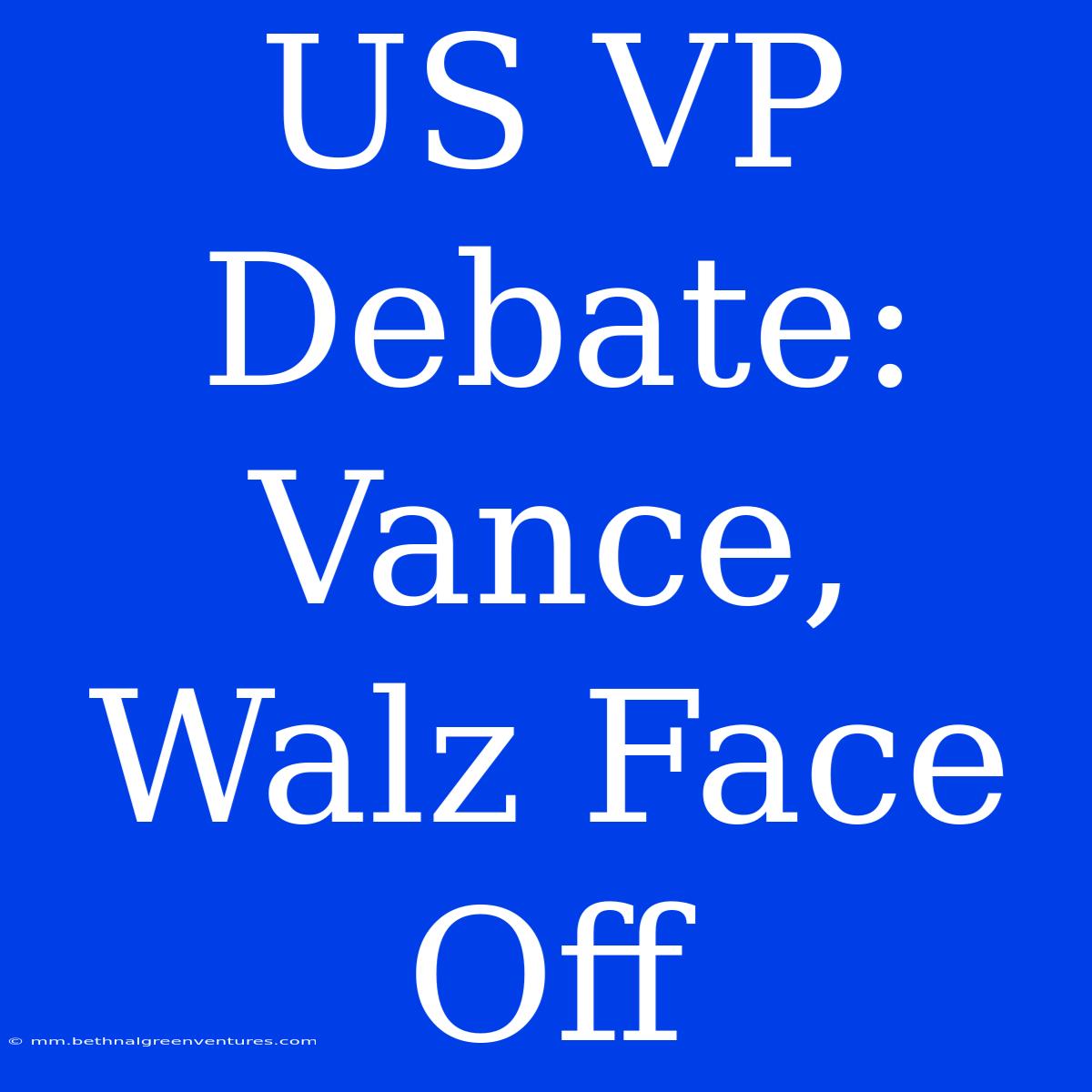 US VP Debate: Vance, Walz Face Off