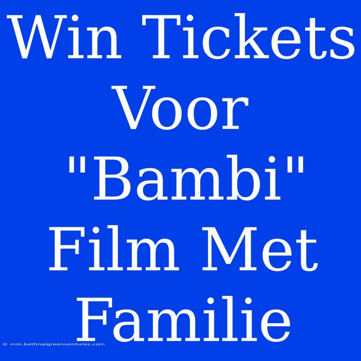 Win Tickets Voor 